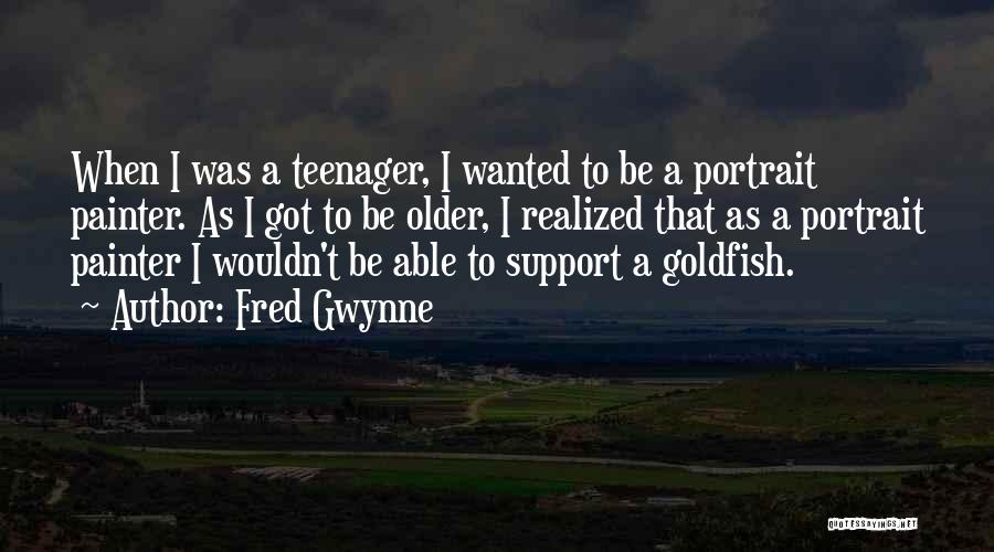 Goldfish Quotes By Fred Gwynne