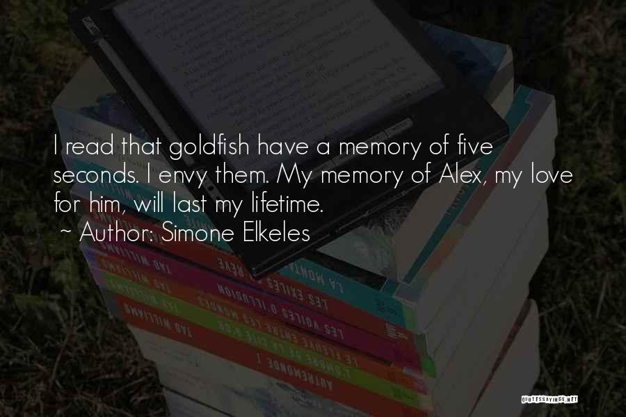 Goldfish Quotes By Simone Elkeles