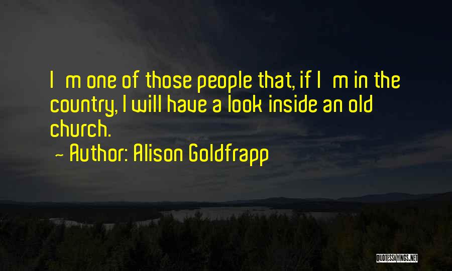 Goldfrapp Quotes By Alison Goldfrapp