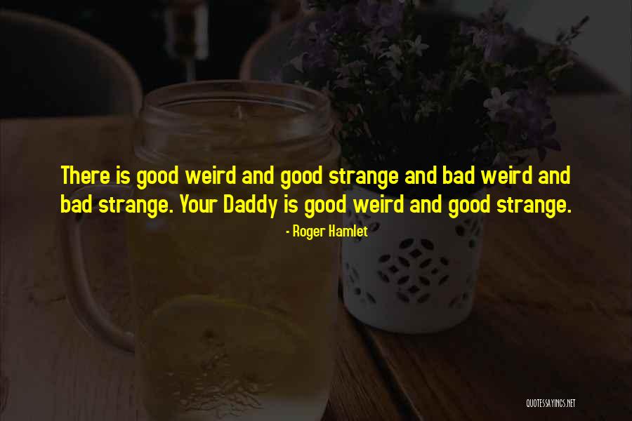 Goldhaber Research Quotes By Roger Hamlet Goldhaber Research Quotes By Roger Hamlet