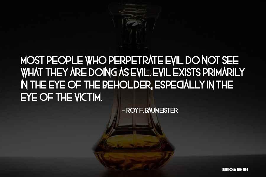 Goldhaber Research Quotes By Roy F. Baumeister Goldhaber Research Quotes By Roy F. Baumeister