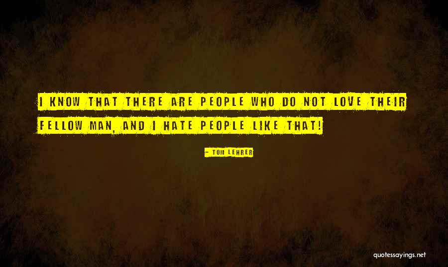 Goldhahn Sampson Quotes By Tom Lehrer Goldhahn Sampson Quotes By Tom Lehrer