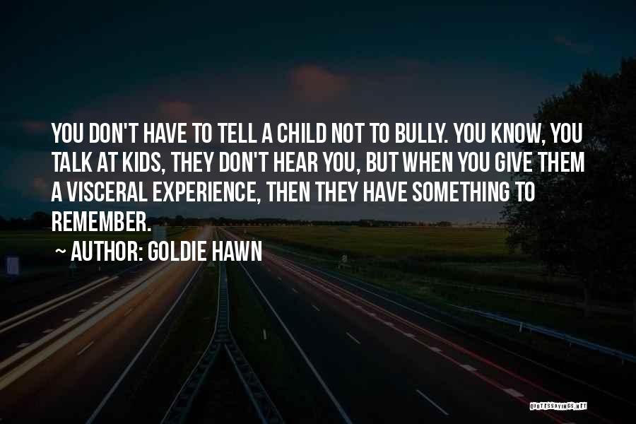 Goldie Hawn Quotes 1071431