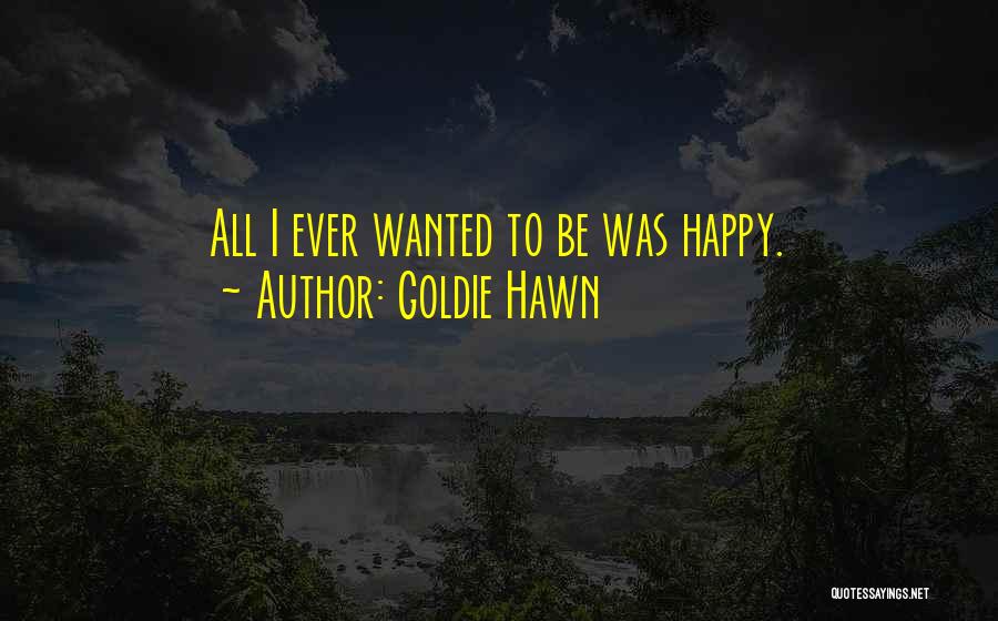 Goldie Hawn Quotes 153762