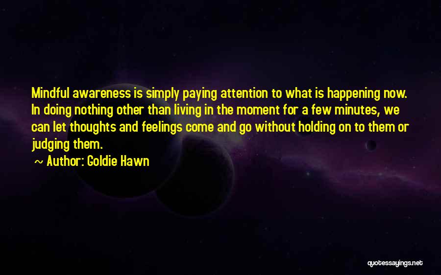 Goldie Hawn Quotes 640096