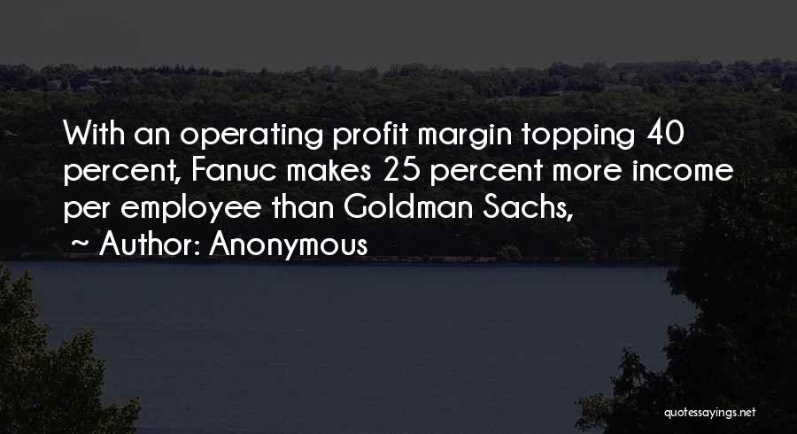 Goldman Sachs Quotes By Anonymous