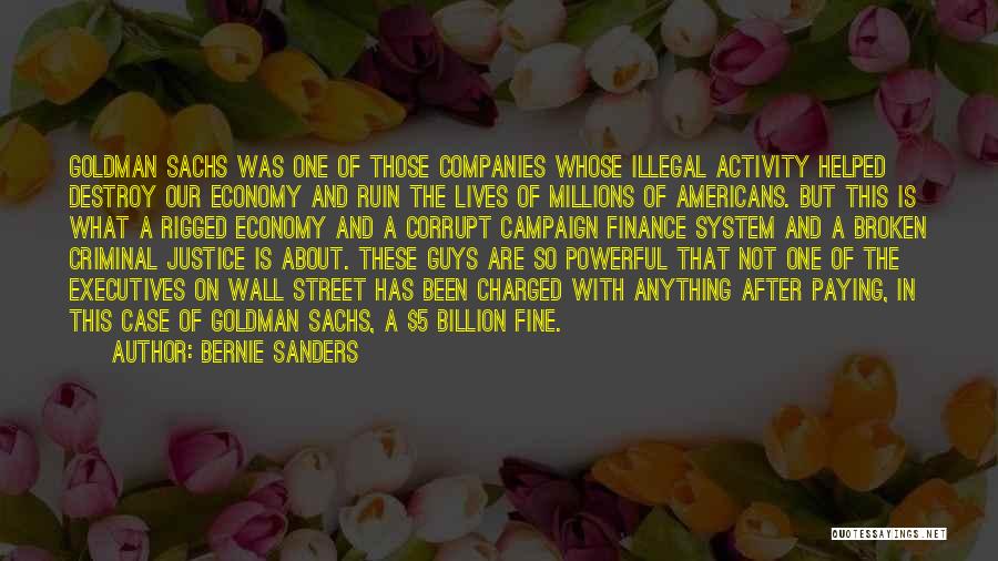 Goldman Sachs Quotes By Bernie Sanders