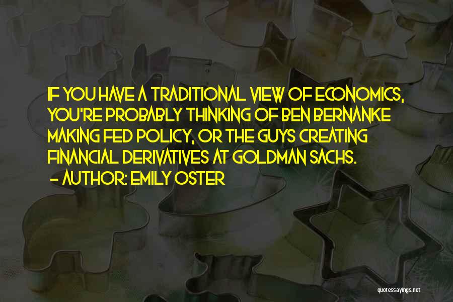 Goldman Sachs Quotes By Emily Oster