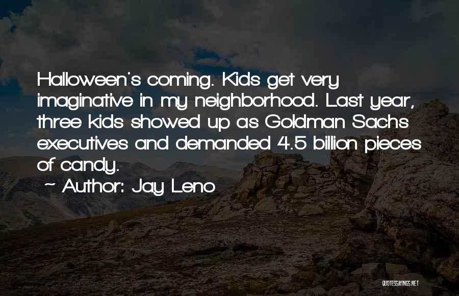 Goldman Sachs Quotes By Jay Leno
