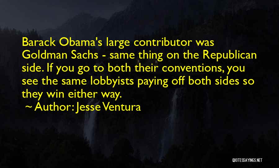 Goldman Sachs Quotes By Jesse Ventura