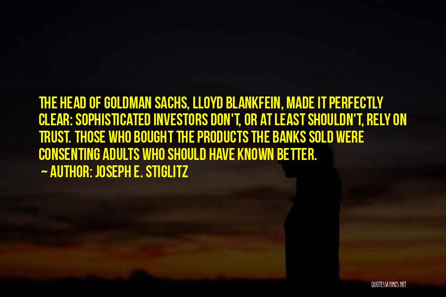 Goldman Sachs Quotes By Joseph E. Stiglitz