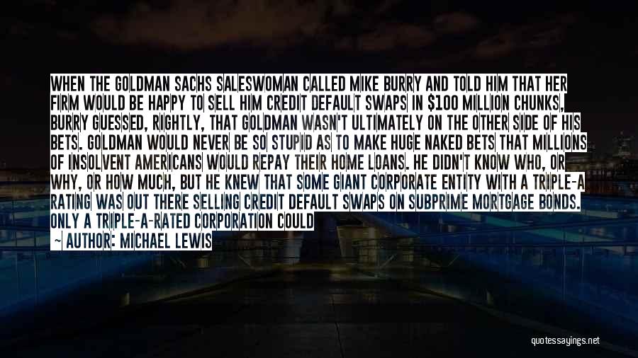 Goldman Sachs Quotes By Michael Lewis