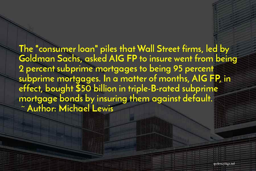 Goldman Sachs Quotes By Michael Lewis