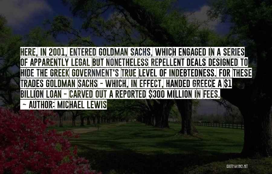 Goldman Sachs Quotes By Michael Lewis