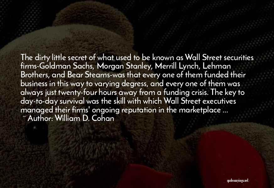 Goldman Sachs Quotes By William D. Cohan