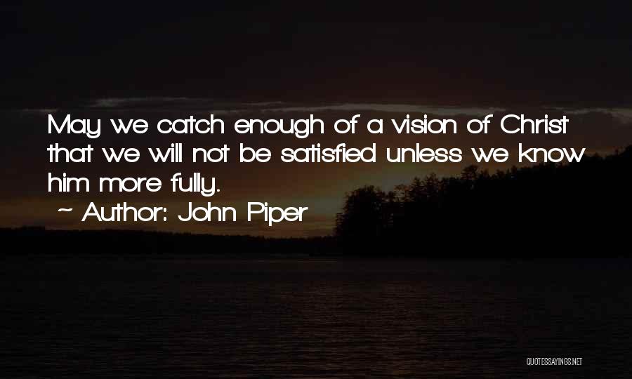 Goldmark Fcu Quotes By John Piper