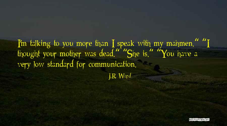 Goldmund Threnody Quotes By J.R. Ward Goldmund Threnody Quotes By J.R. Ward