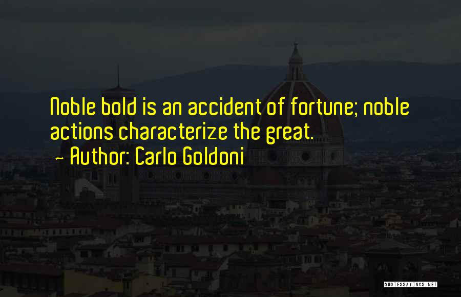 Goldoni Quotes By Carlo Goldoni