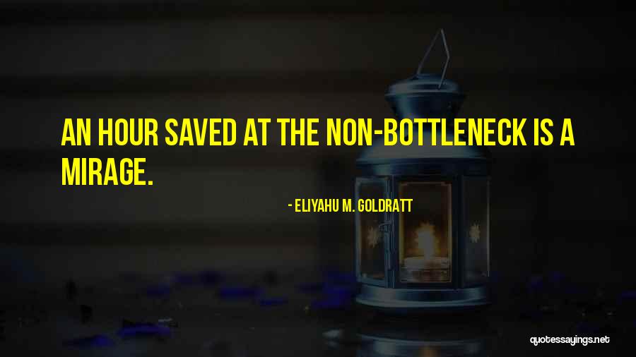 Goldratt Quotes By Eliyahu M. Goldratt Goldratt Quotes By Eliyahu M. Goldratt