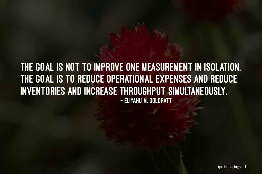 Goldratt Quotes By Eliyahu M. Goldratt Goldratt Quotes By Eliyahu M. Goldratt