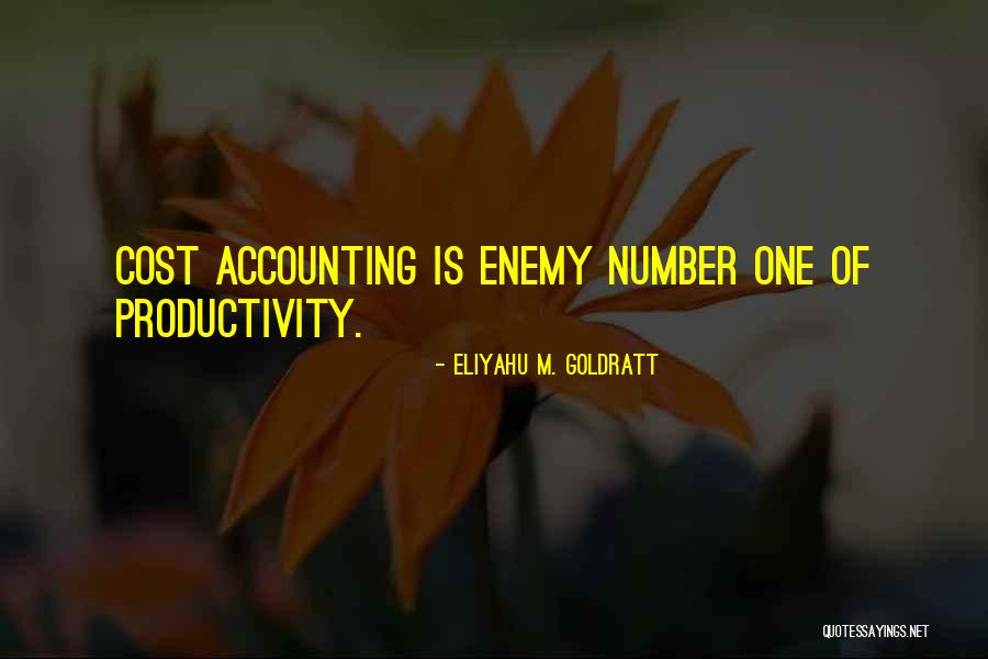 Goldratt Quotes By Eliyahu M. Goldratt Goldratt Quotes By Eliyahu M. Goldratt