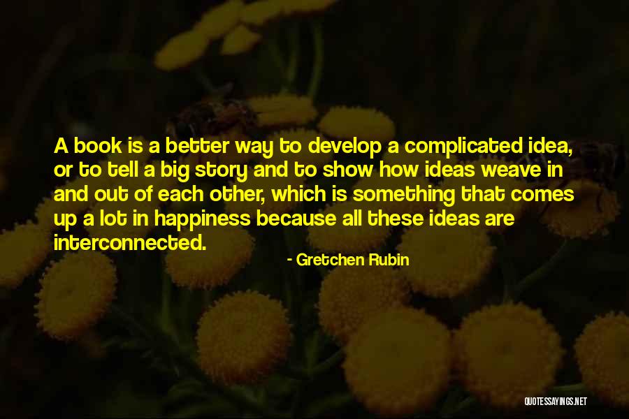 Goldschmied Chiari Quotes By Gretchen Rubin Goldschmied Chiari Quotes By Gretchen Rubin