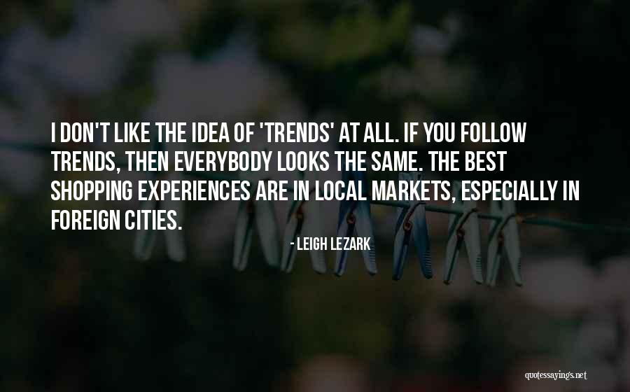 Goldschmied Jeans Quotes By Leigh Lezark Goldschmied Jeans Quotes By Leigh Lezark