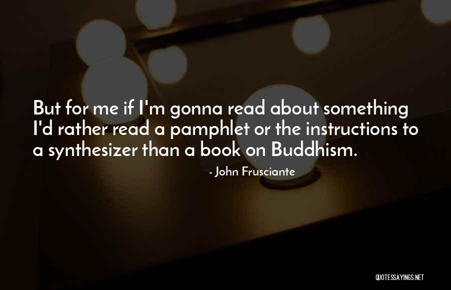 Goldstick Lighting Quotes By John Frusciante Goldstick Lighting Quotes By John Frusciante
