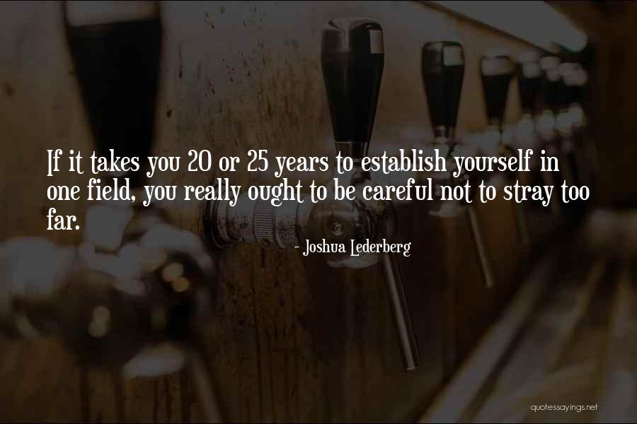 Goldstine Theorem Quotes By Joshua Lederberg Goldstine Theorem Quotes By Joshua Lederberg