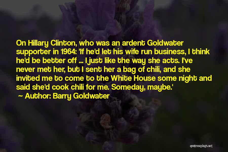 Goldwater Barry Quotes By Barry Goldwater