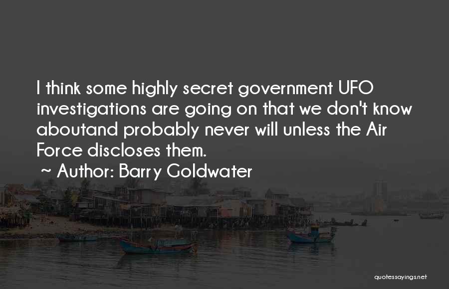 Goldwater Barry Quotes By Barry Goldwater