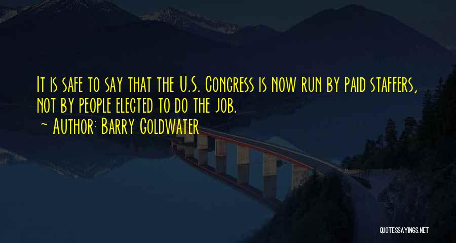 Goldwater Barry Quotes By Barry Goldwater