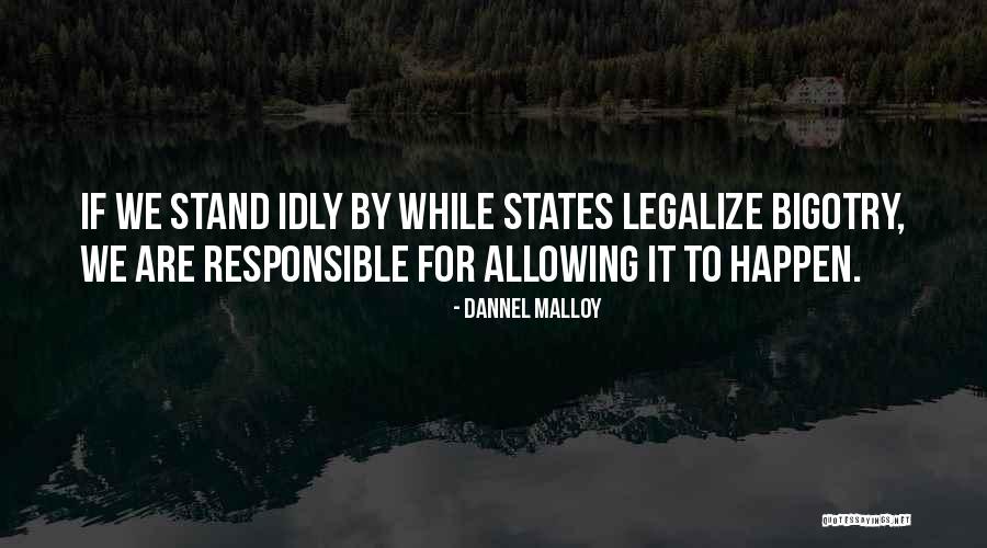 Goldyn Denver Quotes By Dannel Malloy Goldyn Denver Quotes By Dannel Malloy