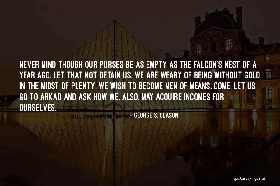 Golemist Quotes By George S. Clason Golemist Quotes By George S. Clason