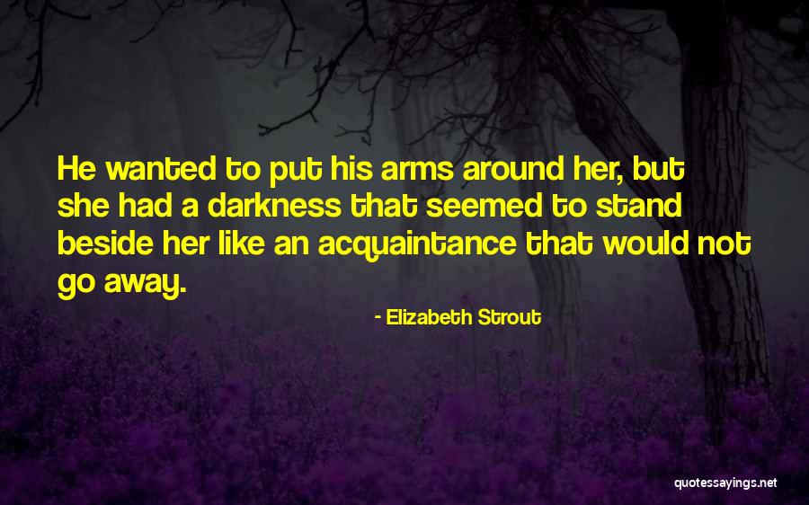 Golet Rk P Quotes By Elizabeth Strout Golet Rk P Quotes By Elizabeth Strout