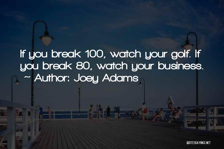 Golf And Business Quotes By Joey Adams