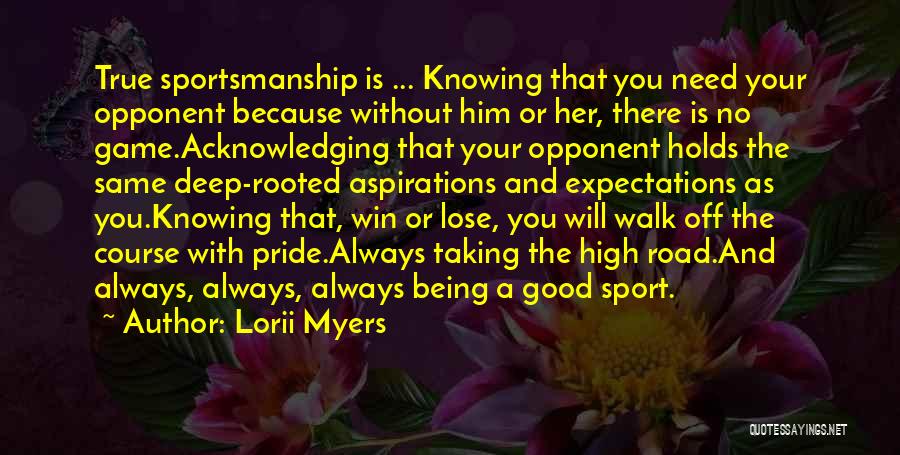 Golf Being A Sport Quotes By Lorii Myers