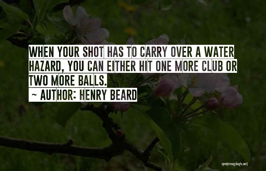 Golf Club Quotes By Henry Beard