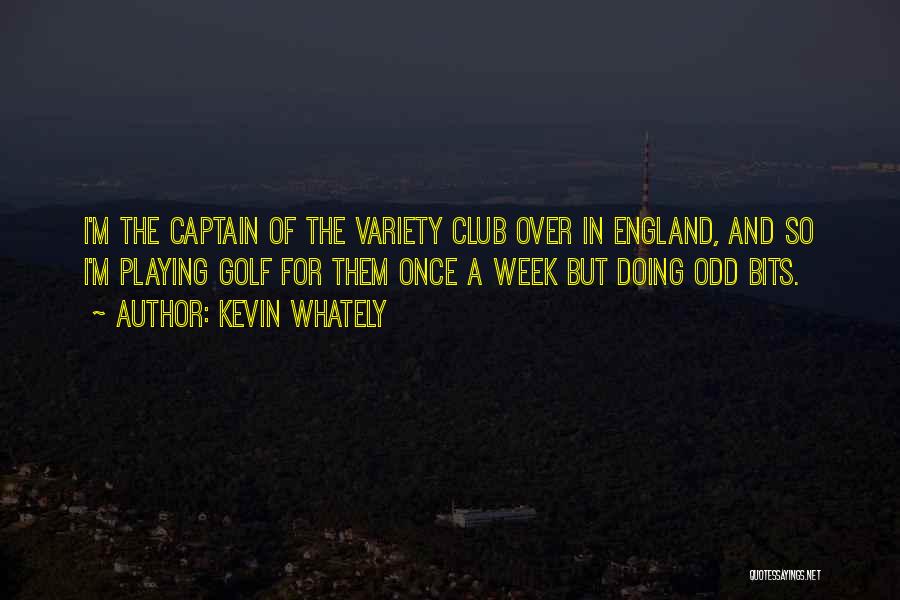 Golf Club Quotes By Kevin Whately