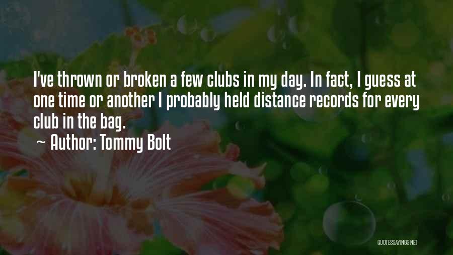 Golf Club Quotes By Tommy Bolt