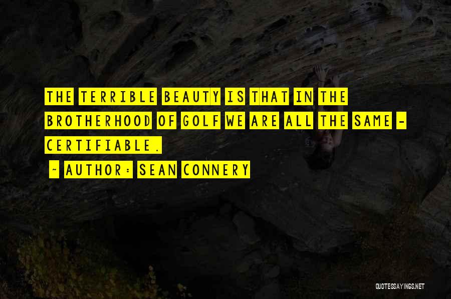 Golf Course Beauty Quotes By Sean Connery Golf Course Beauty Quotes By Sean Connery