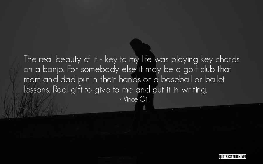 Golf Course Beauty Quotes By Vince Gill