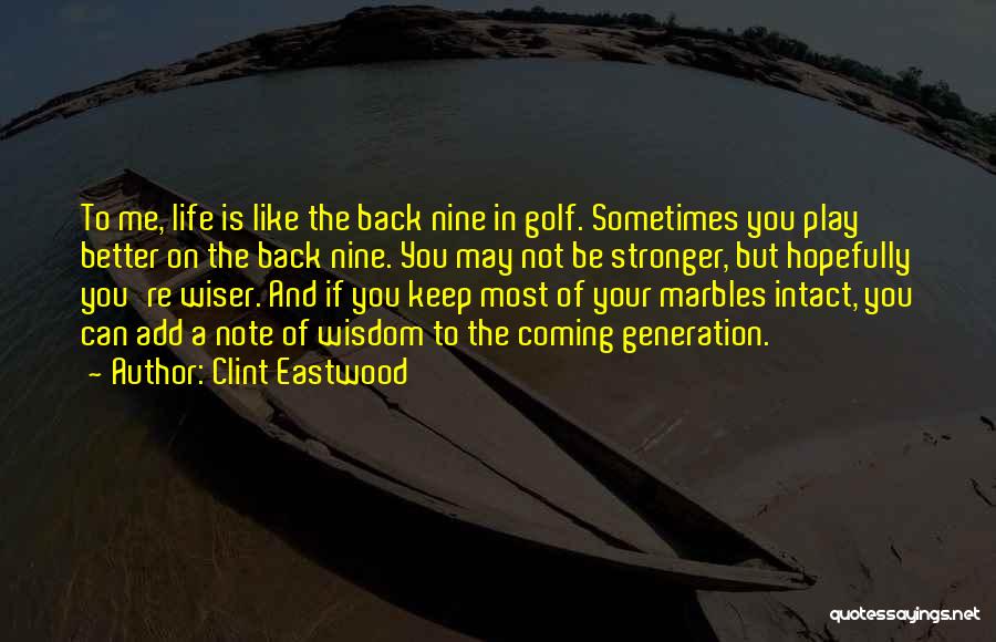 Golf Course Funny Quotes By Clint Eastwood