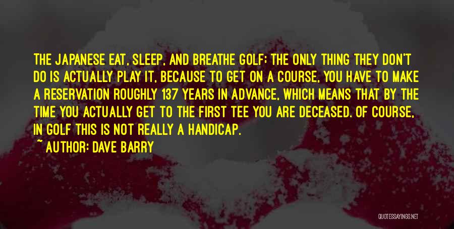 Golf Handicap Quotes By Dave Barry