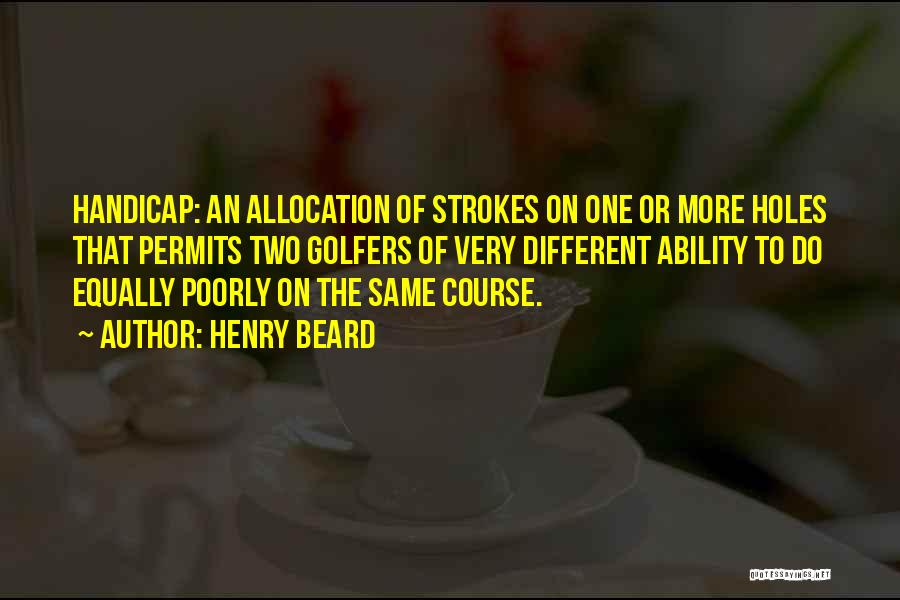 Golf Handicap Quotes By Henry Beard