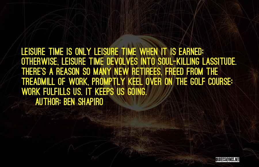 Golf Is Quotes By Ben Shapiro