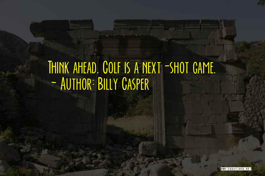 Golf Is Quotes By Billy Casper