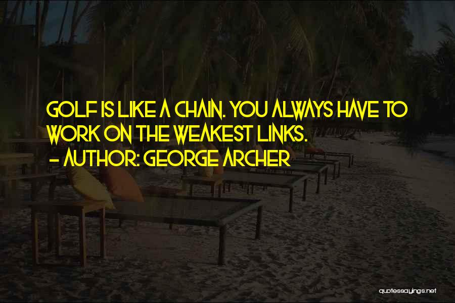 Golf Is Quotes By George Archer