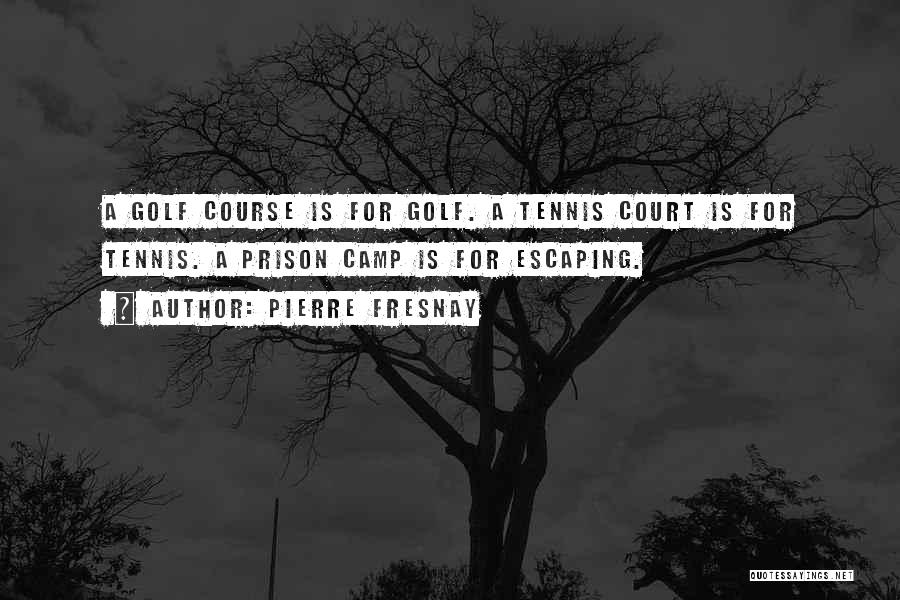 Golf Is Quotes By Pierre Fresnay