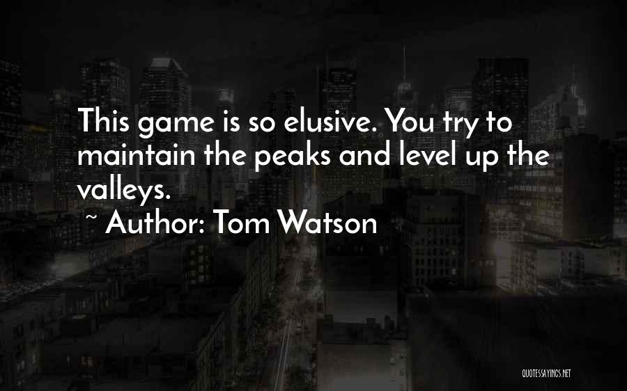 Golf Is Quotes By Tom Watson